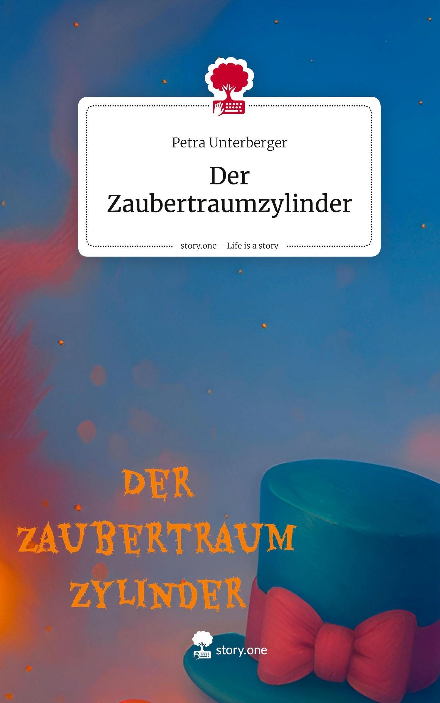 Der Zaubertraumzylinder. Life is a Story - story.one Leisure, Home & Garden