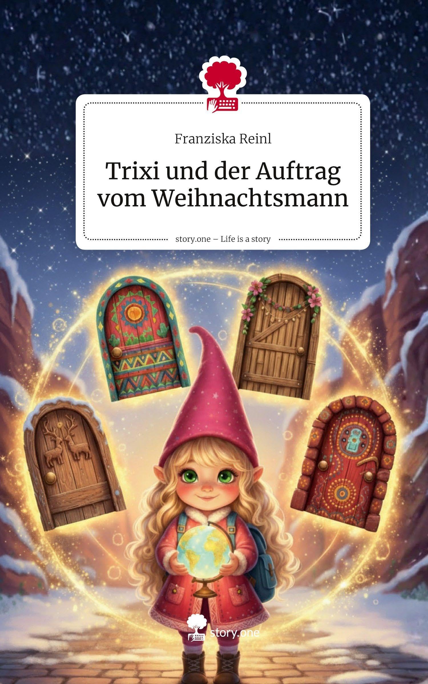 Trixi und der Auftrag vom Weihnachtsmann. Life is a Story - story.one Contemporary literature