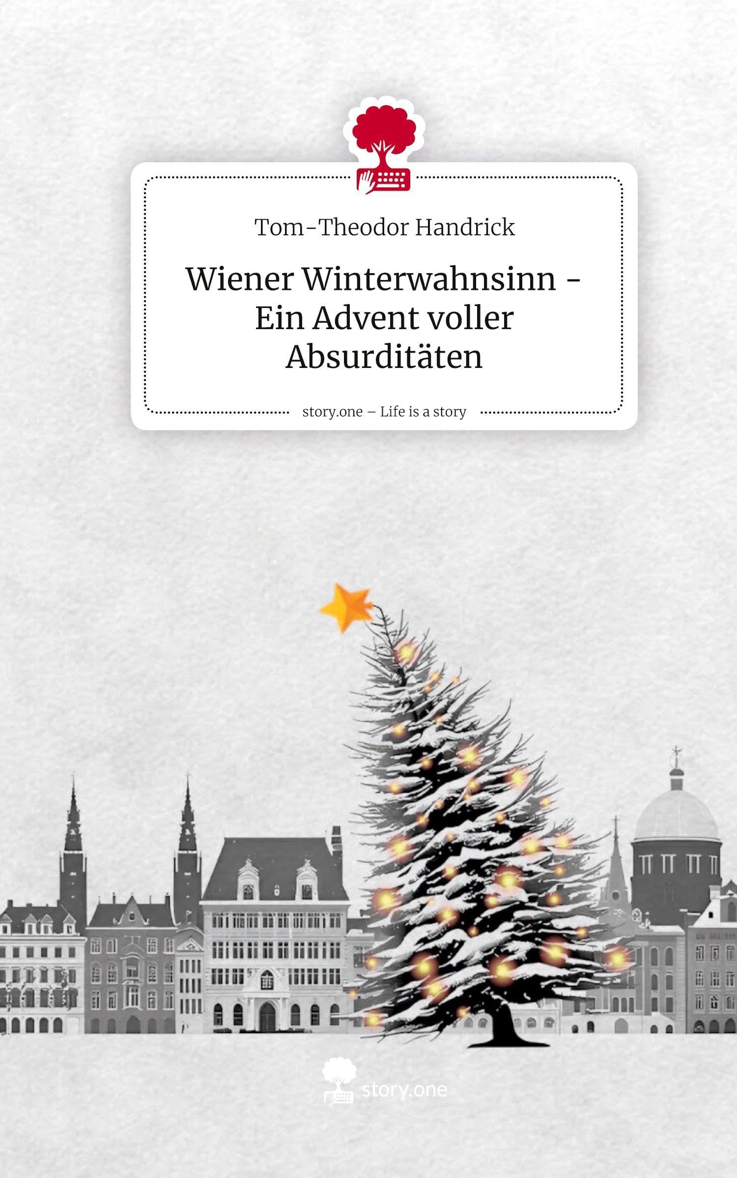 Wiener Winterwahnsinn - Ein Advent voller Absurditäten. Life is a Story - story.one Manga