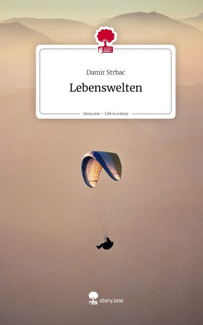 Lebenswelten. Life is a Story - story.one Psychology