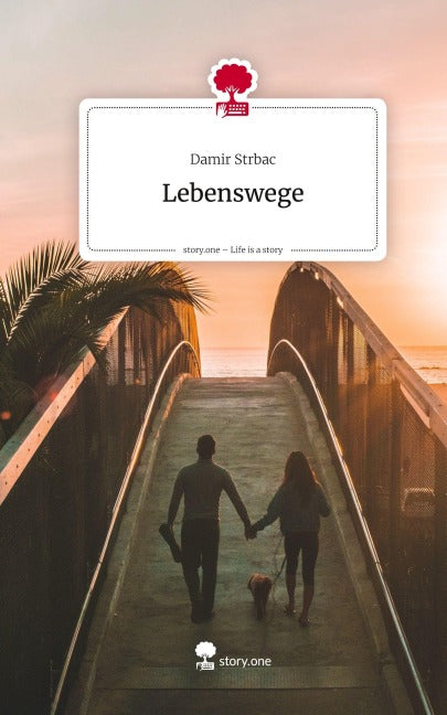 Lebenswege. Life is a Story - story.one Psychology
