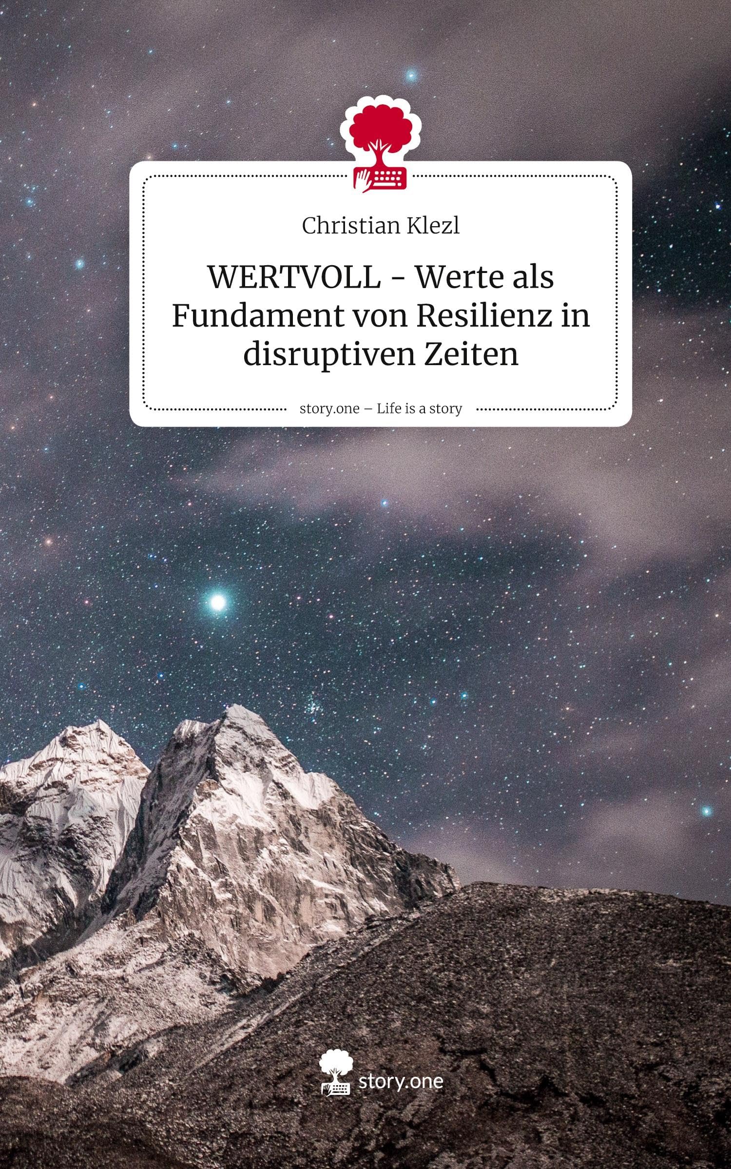 WERTVOLL - Werte als Fundament von Resilienz in disruptiven Zeiten. Life is a Story - story.one Psychology