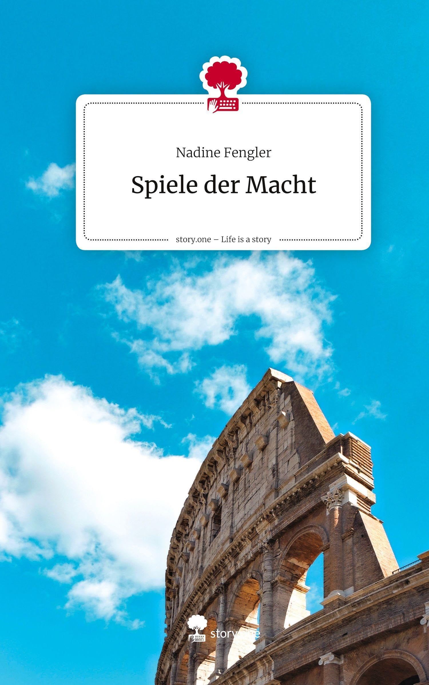 Spiele der Macht. Life is a Story - story.one Contemporary literature