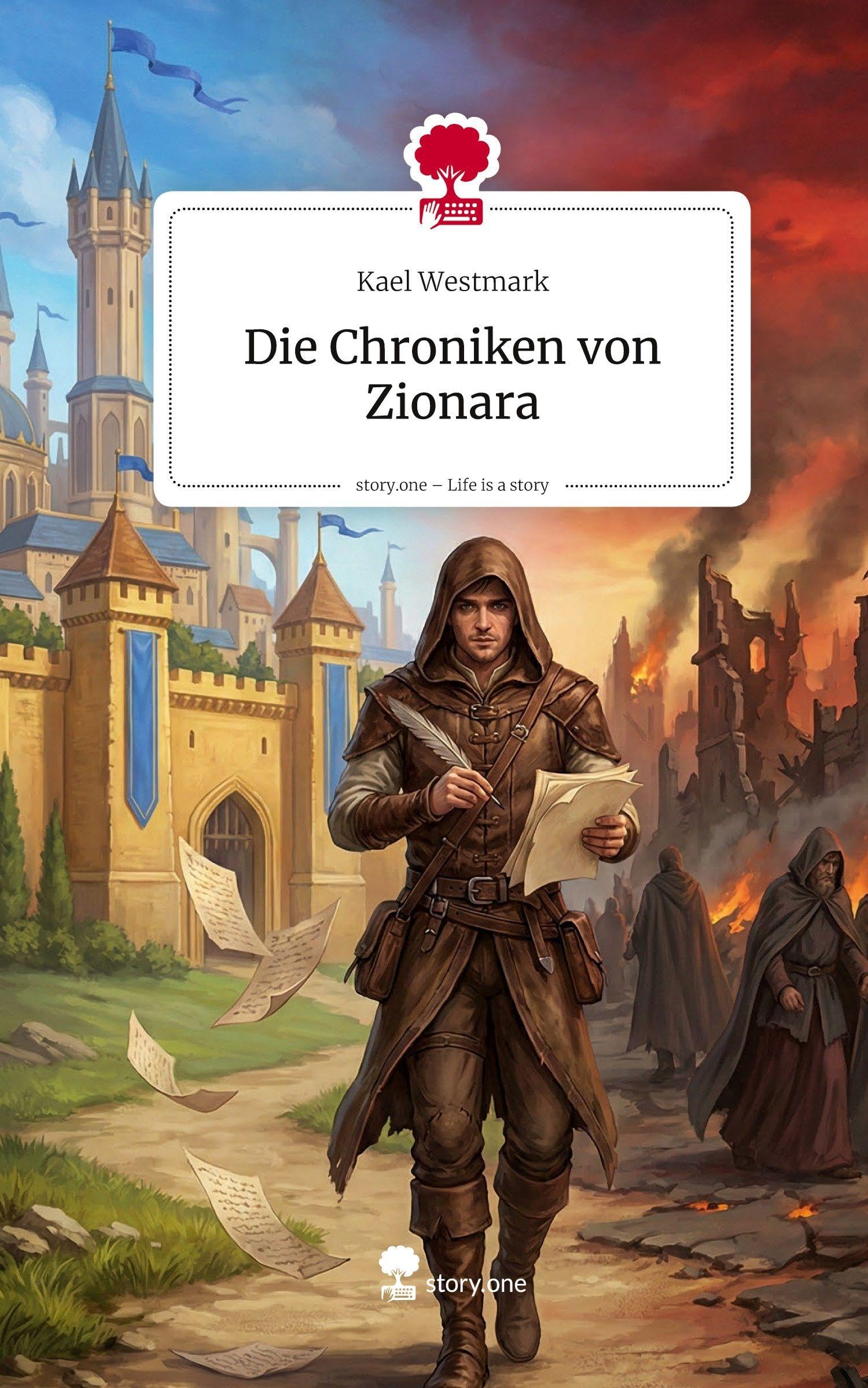 Die Chroniken von Zionara. Life is a Story - story.one Contemporary literature