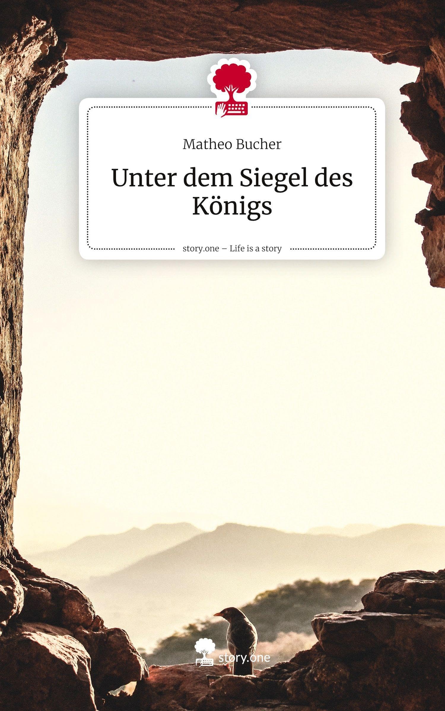 Unter dem Siegel des Königs. Life is a Story - story.one Contemporary literature