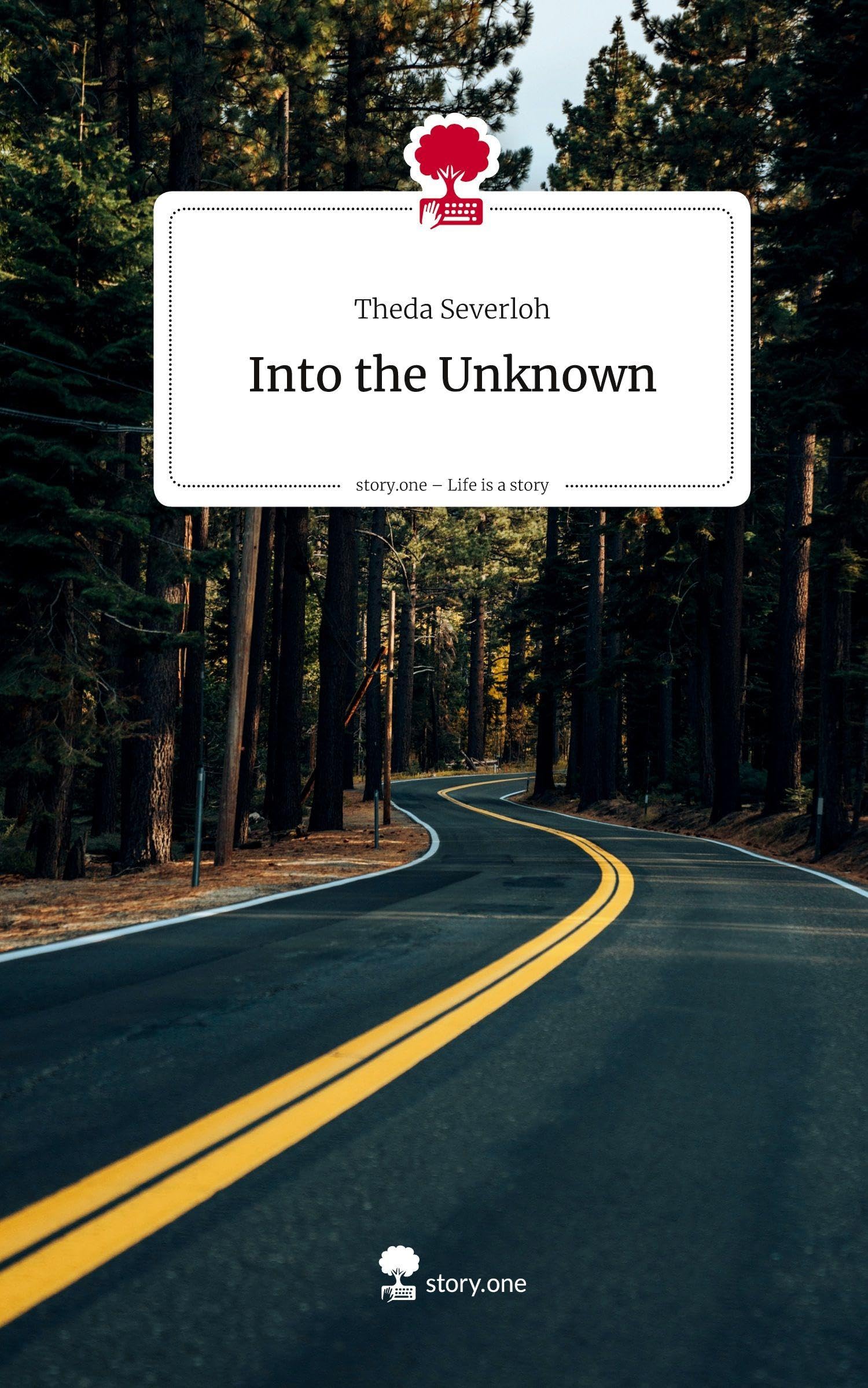 Into the Unknown. Life is a Story - story.one Contemporary literature