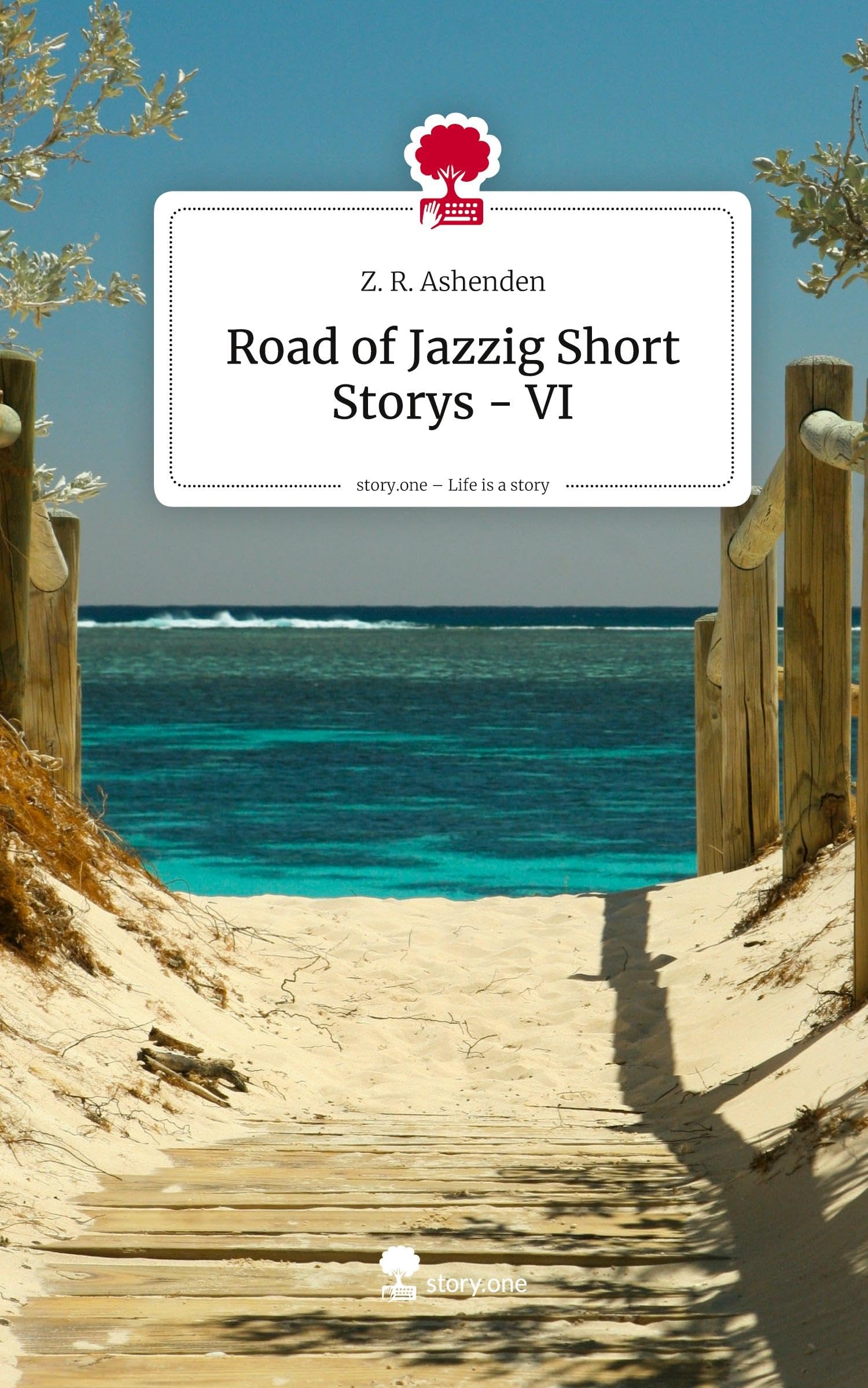 Road of Jazzig Short Storys - VI. Life is a Story - story.one Historical Fiction