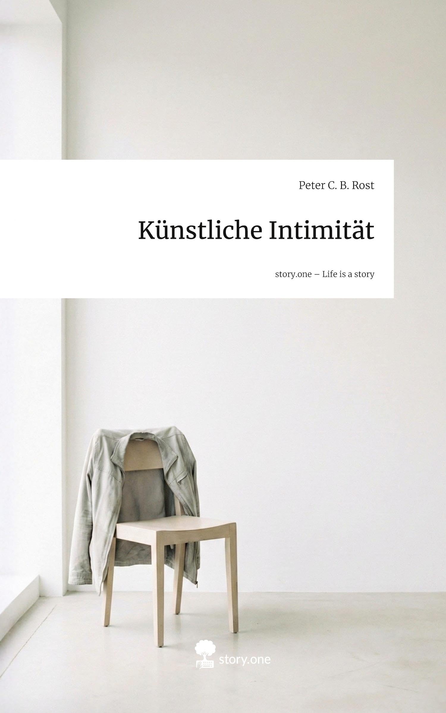 Künstliche Intimität. Life is a Story - story.one Psychology