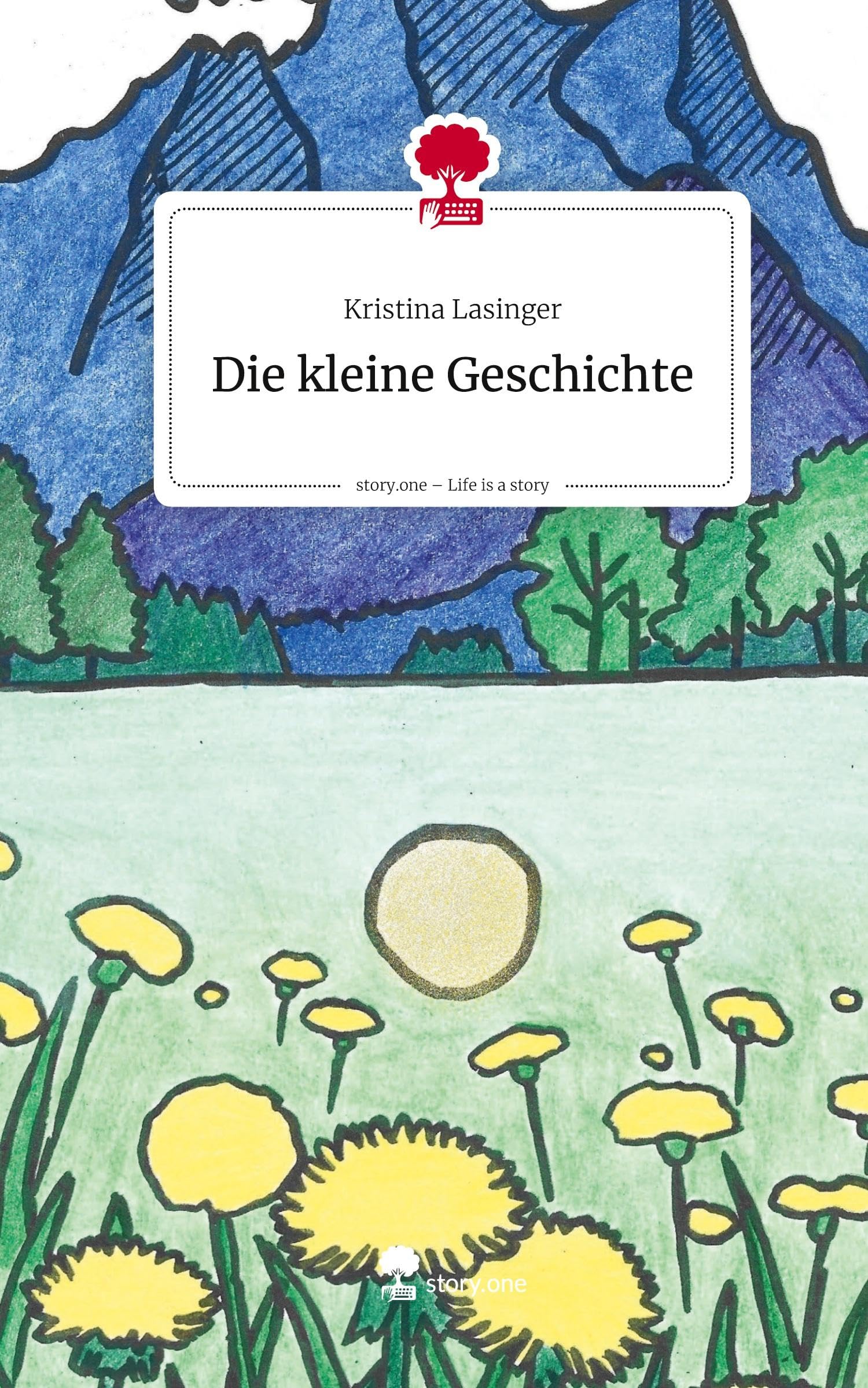 Die kleine Geschichte. Life is a Story - story.one Contemporary literature