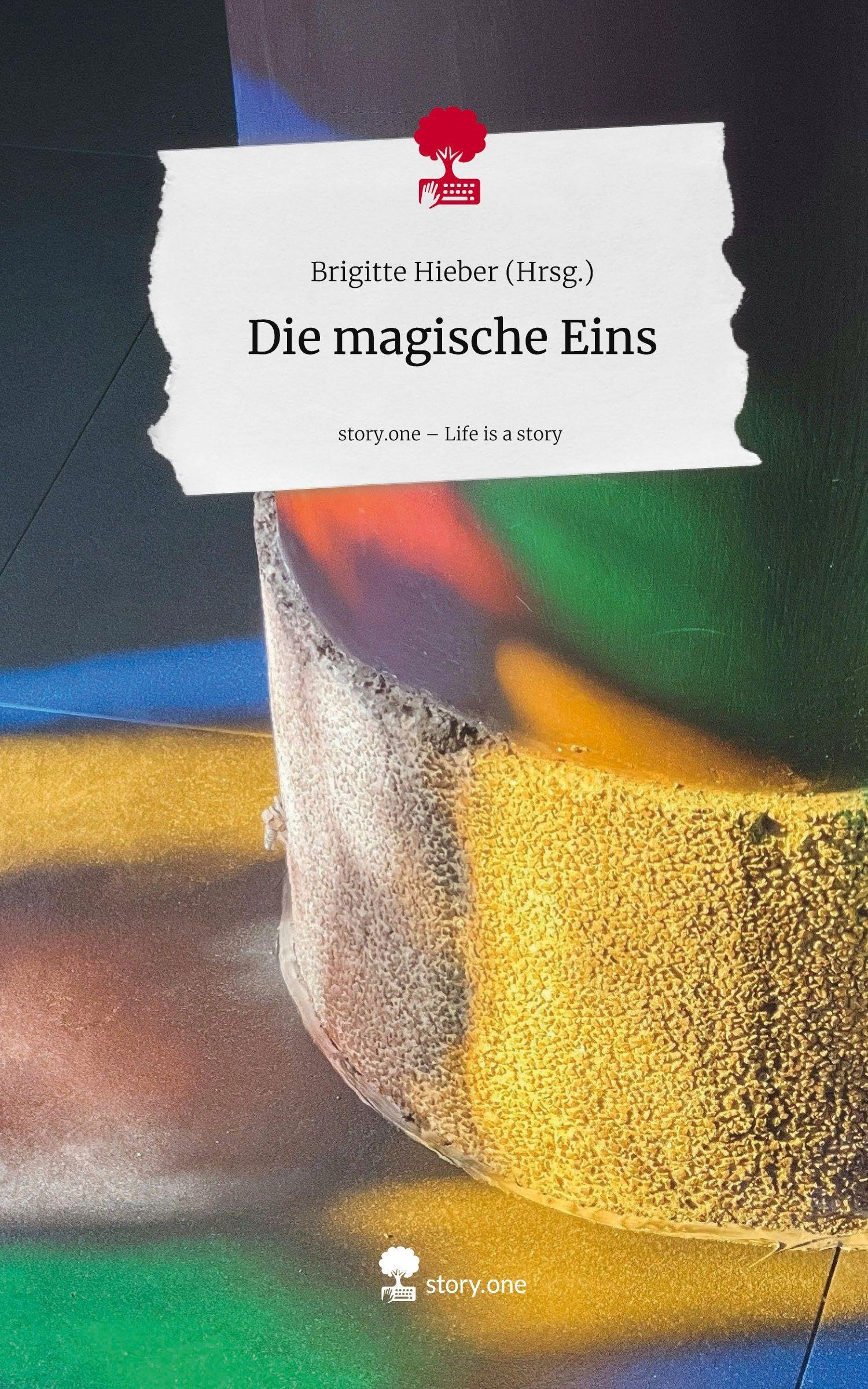 Die magische Eins. Life is a Story - story.one Contemporary literature