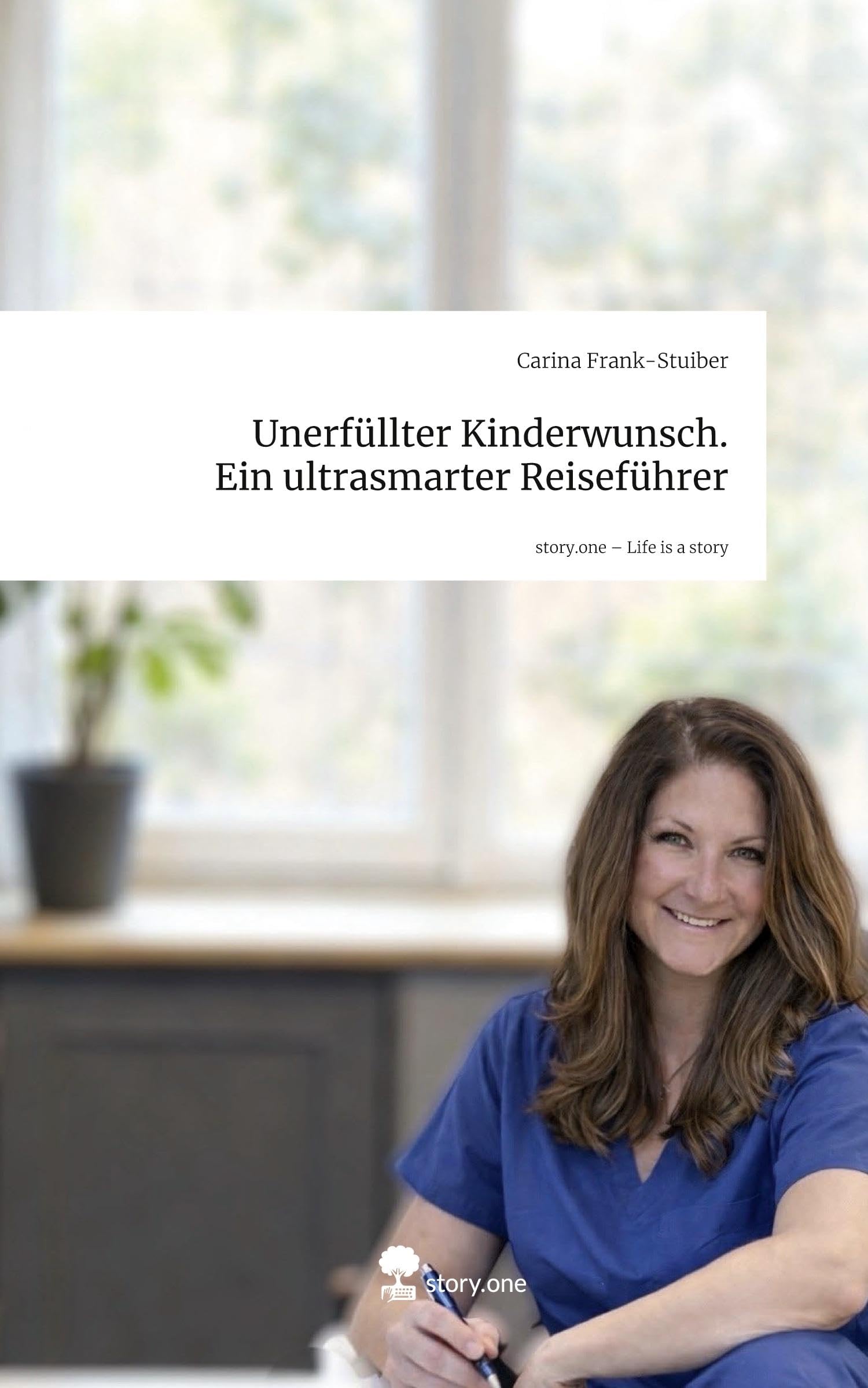 Unerfüllter Kinderwunsch. Ein kompakter Reiseführer. Life is a Story - story.one Psychology