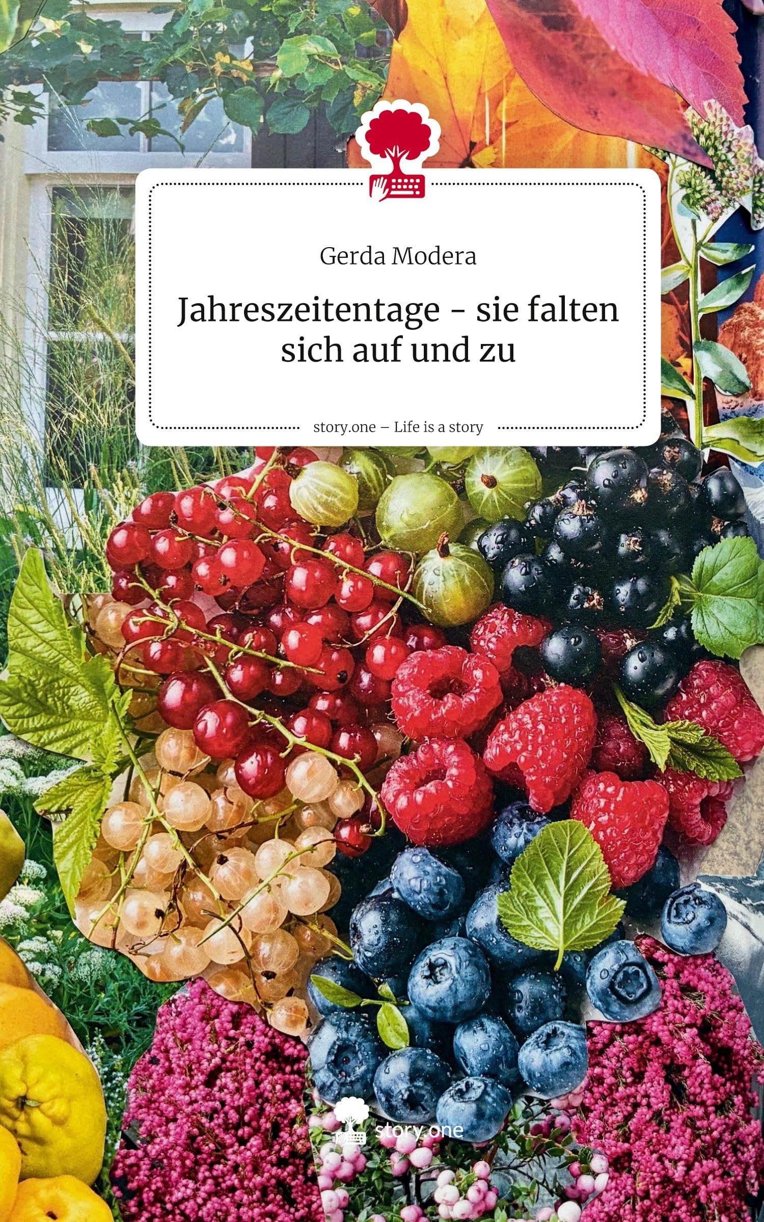 Jahreszeitentage - sie  falten sich auf und zu. Life is a Story - story.one Contemporary literature