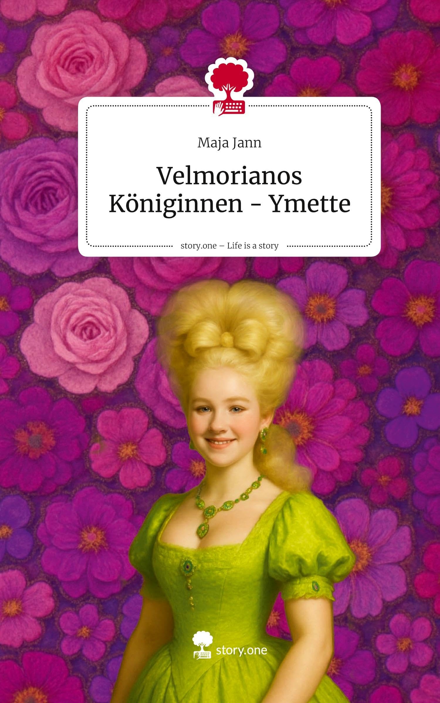 Velmorianos Königinnen - Ymette. Life is a Story - story.one Contemporary literature
