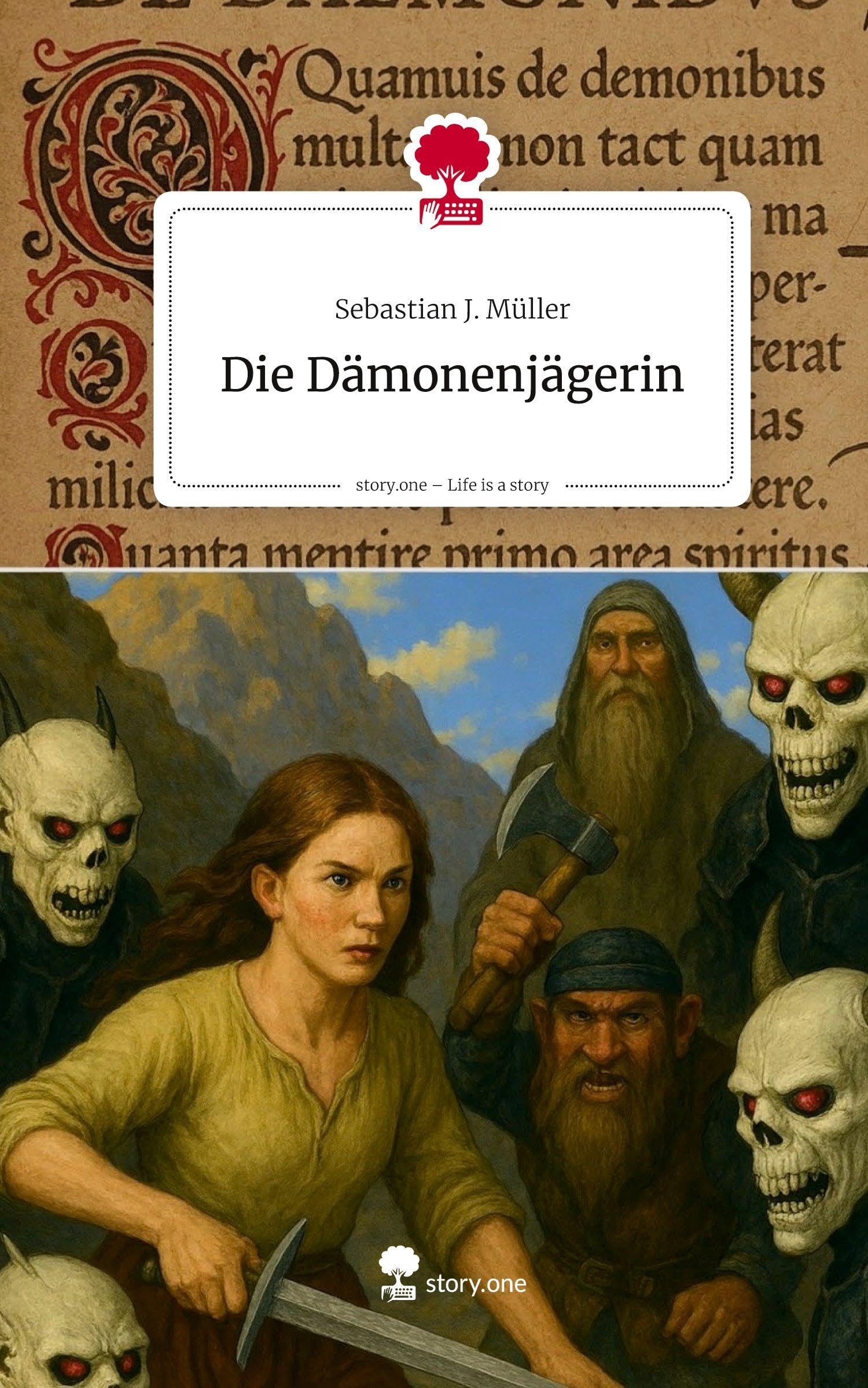 Die Dämonenjägerin. Life is a Story - story.one Contemporary literature