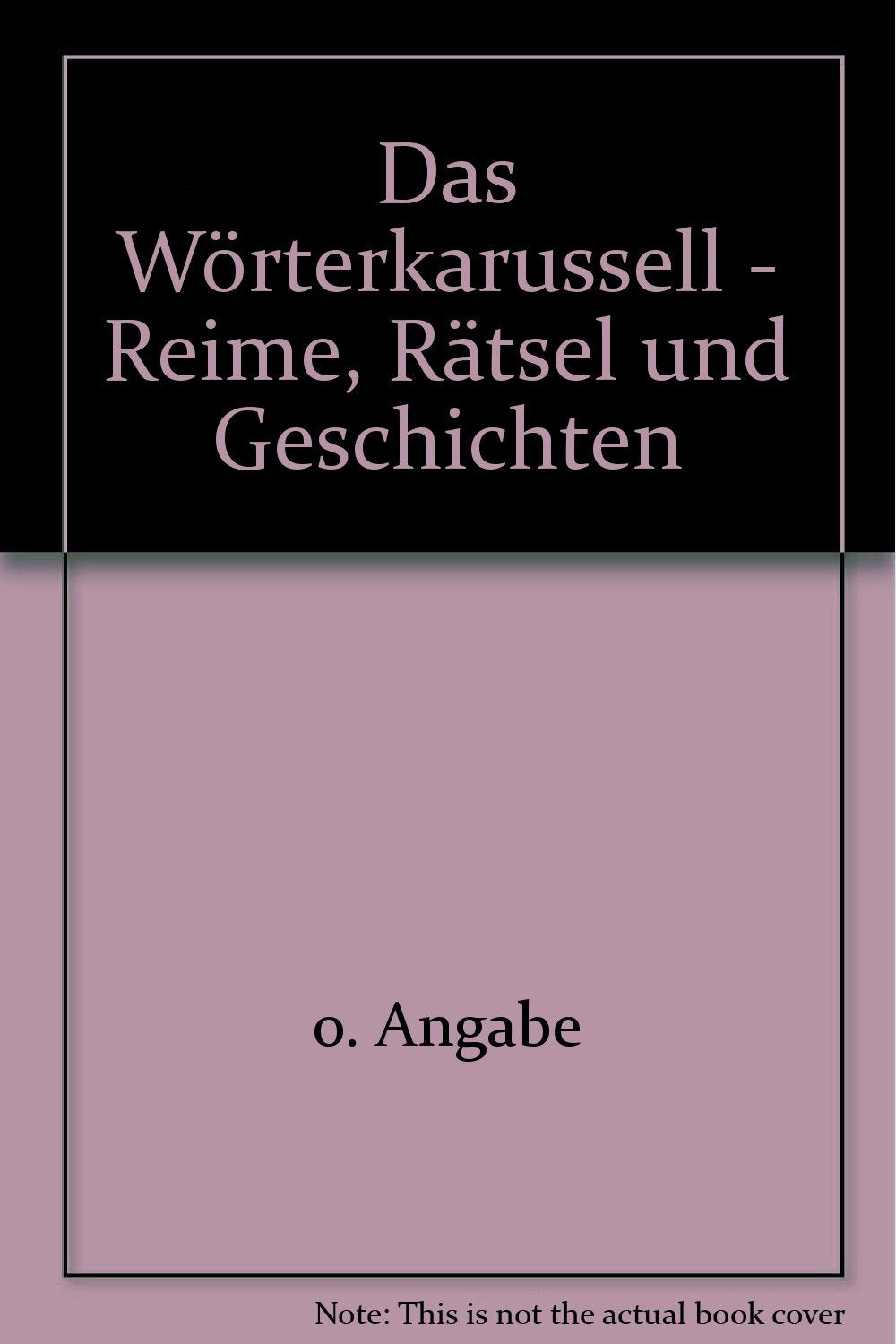 Das Wörterkarussell - Reime, Rätsel und Geschichten Books