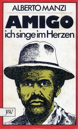 Amigo ich singe im Herzen Books