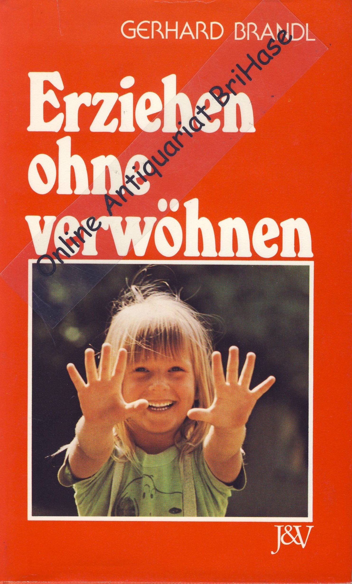 Erziehen ohne verwöhnen. Books