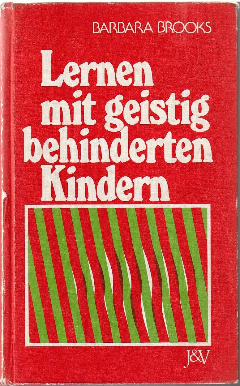 Lernen mit geistig behinderten Kindern: Ein Handbuch für Lehrer und Eltern Books