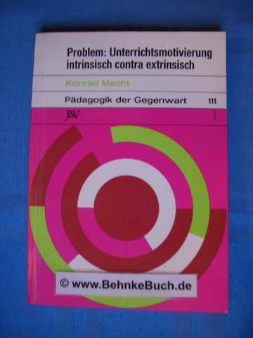 Product Image: Problem Unterrichtsmotivierung : intrinsisch contra extrinsisch.
