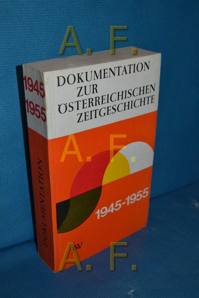 Dokumentation zur Österreichischen Zeitgeschichte 1945-1955 Books