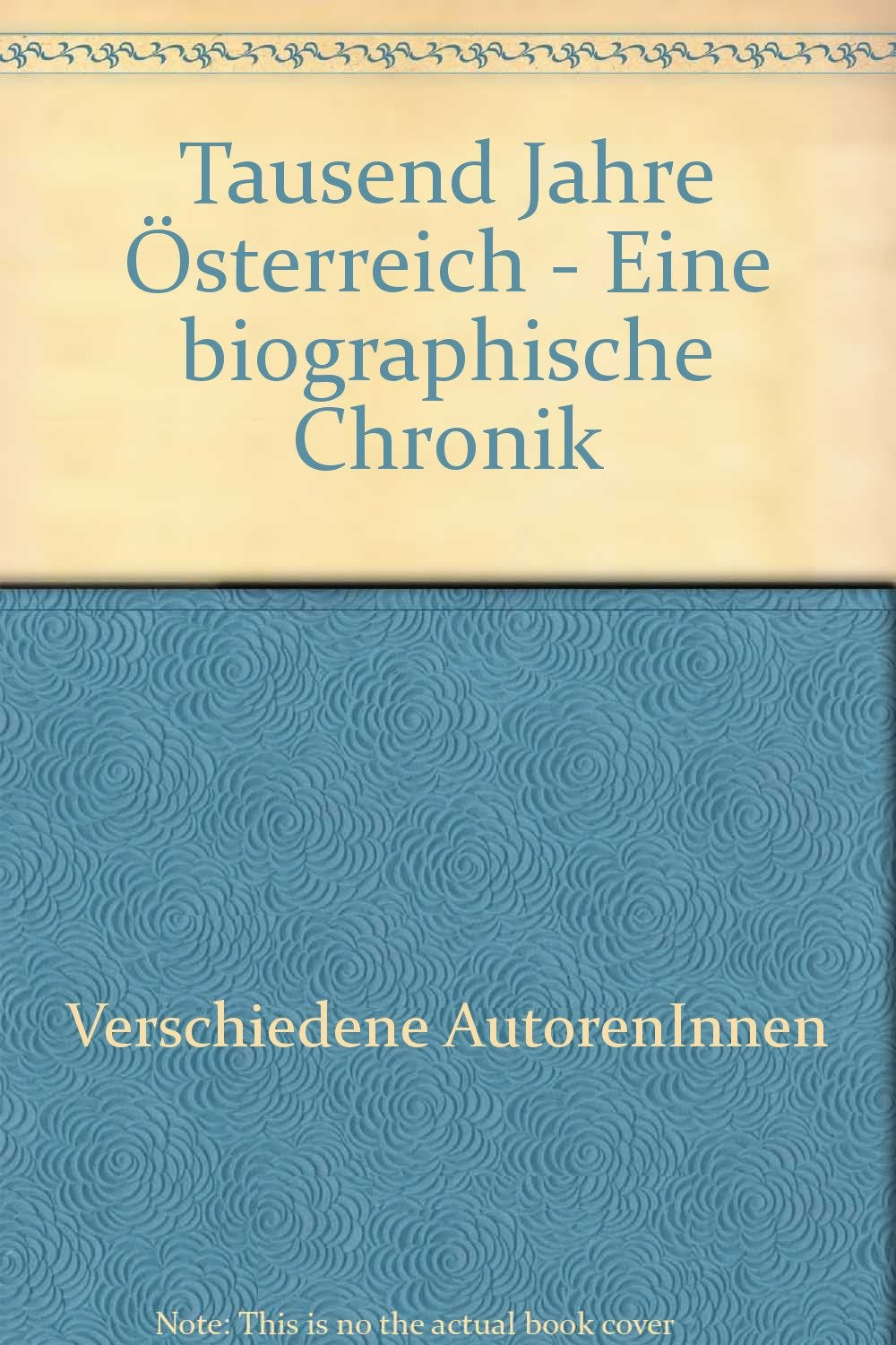 Tausend Jahre Österreich - Eine biographische Chronik Books