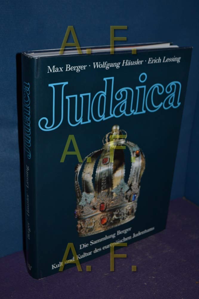 Judaica.. Kult und Kultur des europäischen Judentums. Die Sammlung Berger. Books