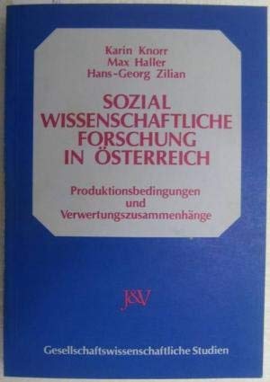 SOZIAL WISSENTSCHAFTLICHE FORSCHUNG IN ÖSTERREICH - Produktionsbedingungen und Verwertungszusammenhänge Books