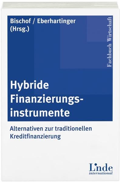 Hybride Finanzierungsinstrumente: Alternativen zur traditionellen Kreditfinanzierung (Livre en allemand) book