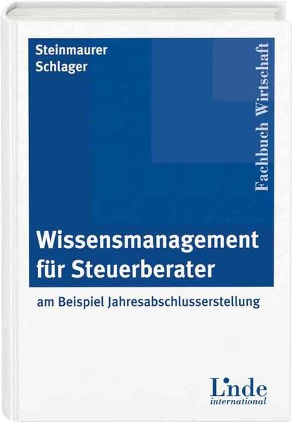 Wissensmanagement für Steuerberater: Am Beispiel Jahresabschlusserstellung Law