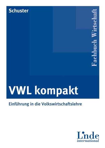 VWL kompakt: Einführung in die Volkswirtschaftslehre Law