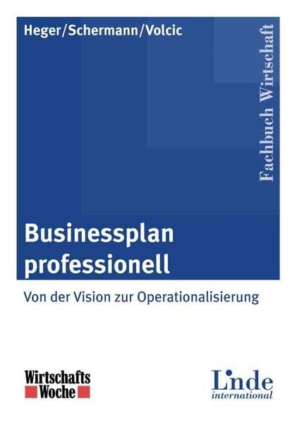 Businessplan professionell: Von der Vision zur Operationalisierung Law