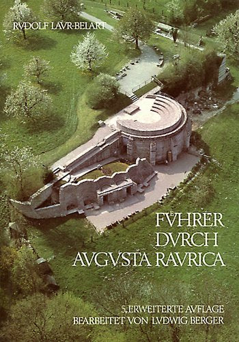 Führer durch Augusta Raurica Natural Sciences