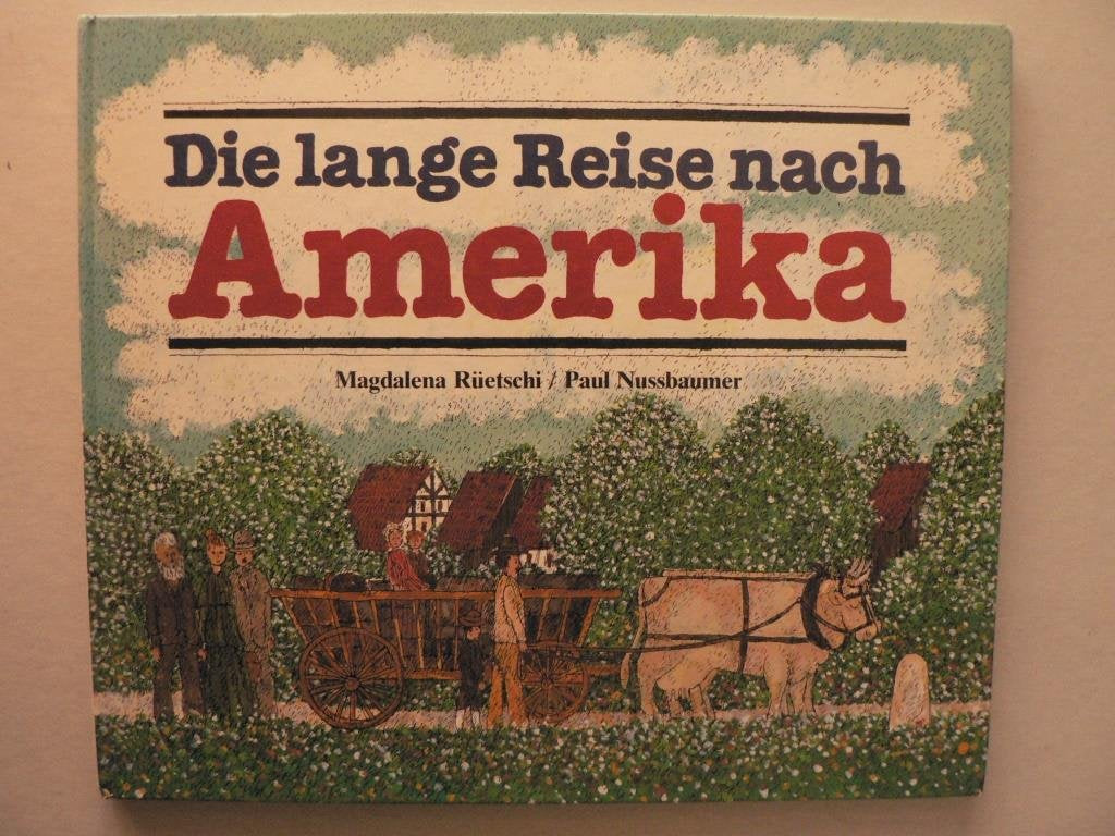 Die lange Reise nach Amerika Children's books
