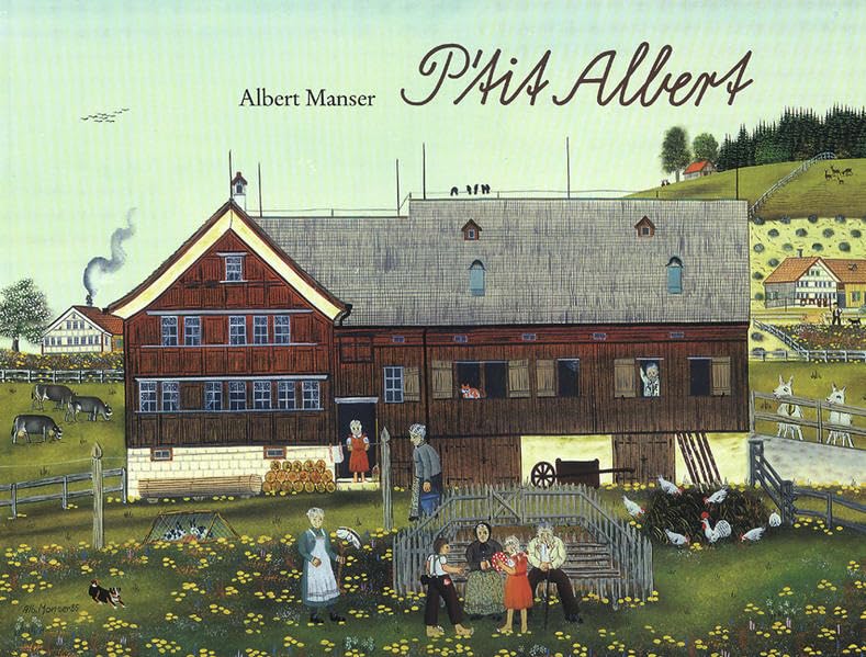 Petit Albert: L'histoire d'un garcon d'appenzell (Atlantis Kinderbücher: Atlantis-Thema "Buchstabenspiel") Children's books