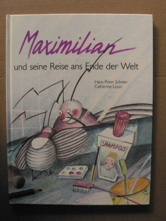 Maximilian und die Reise ans Ende der Welt. Books