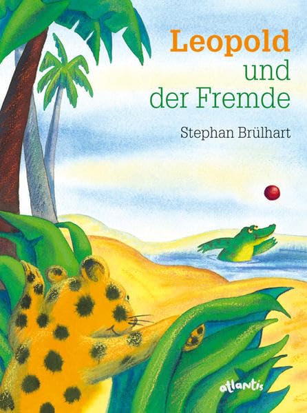 Leopold und der Fremde Children's books