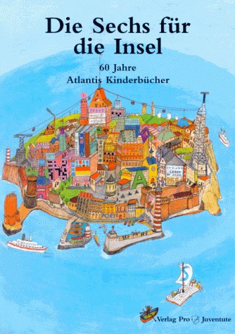 Sechs Richtige: 6 Atlantis Kinderbücher in der Kassette zum 60-Jahr-Jubiläum Books