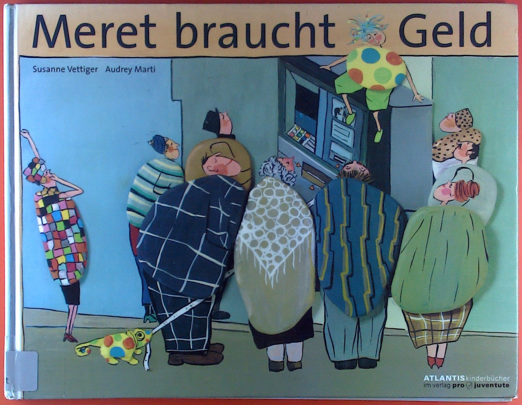 Meret braucht Geld (Atlantis Kinderbücher bei Pro Juventute) Business, Finance & Career