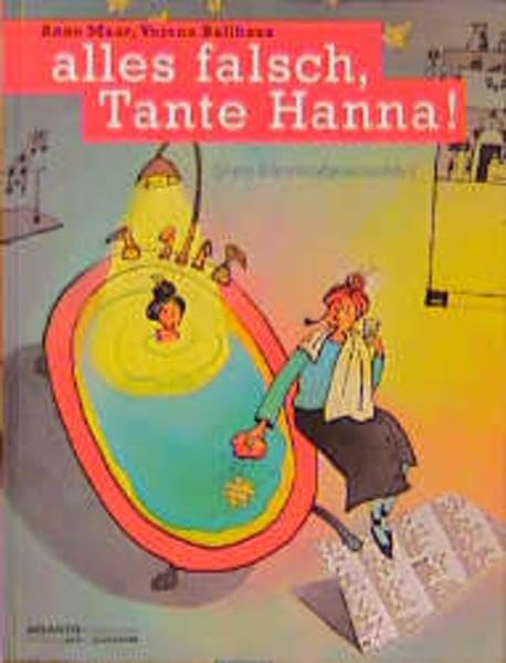 Alles falsch, Tante Hanna!: Eine Einschlafgeschichte Children's books