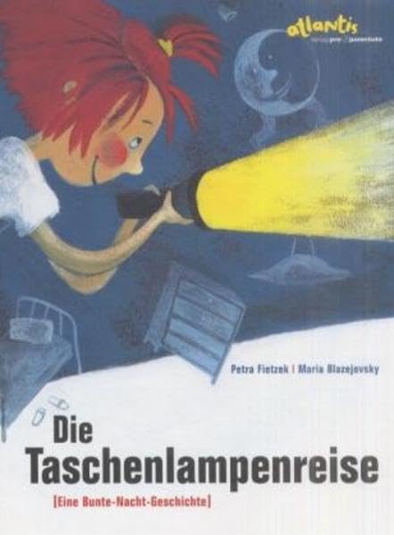 Die Taschenlampenreise: Eine Bunte-Nacht-Geschichte (Atlantis Kinderbücher bei Pro Juventute) Children's books