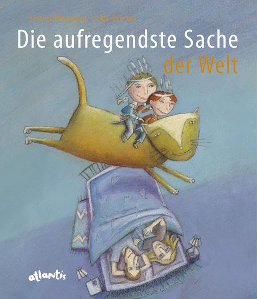 Die aufregendste Sache der Welt (Atlantis Kinderbücher: Atlantis-Thema "Buchstabenspiel") Children's books