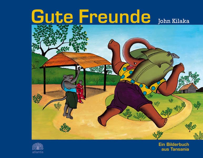 Gute Freunde: Ein Bilderbuch aus Tansania Children's books