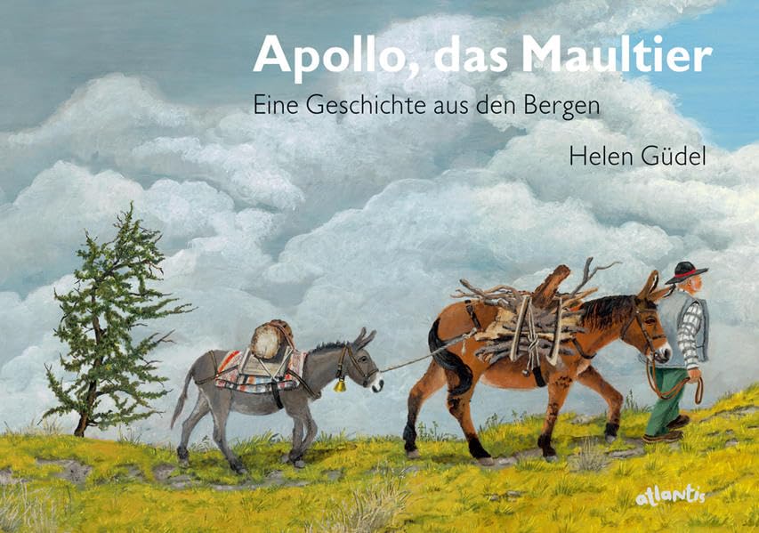 Apollo, das Maultier: Eine Geschichte aus den Bergen Non-fiction