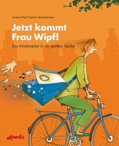 Jetzt kommt Frau Wipf!: Das Kinderspital in der großen Tasche Children's books