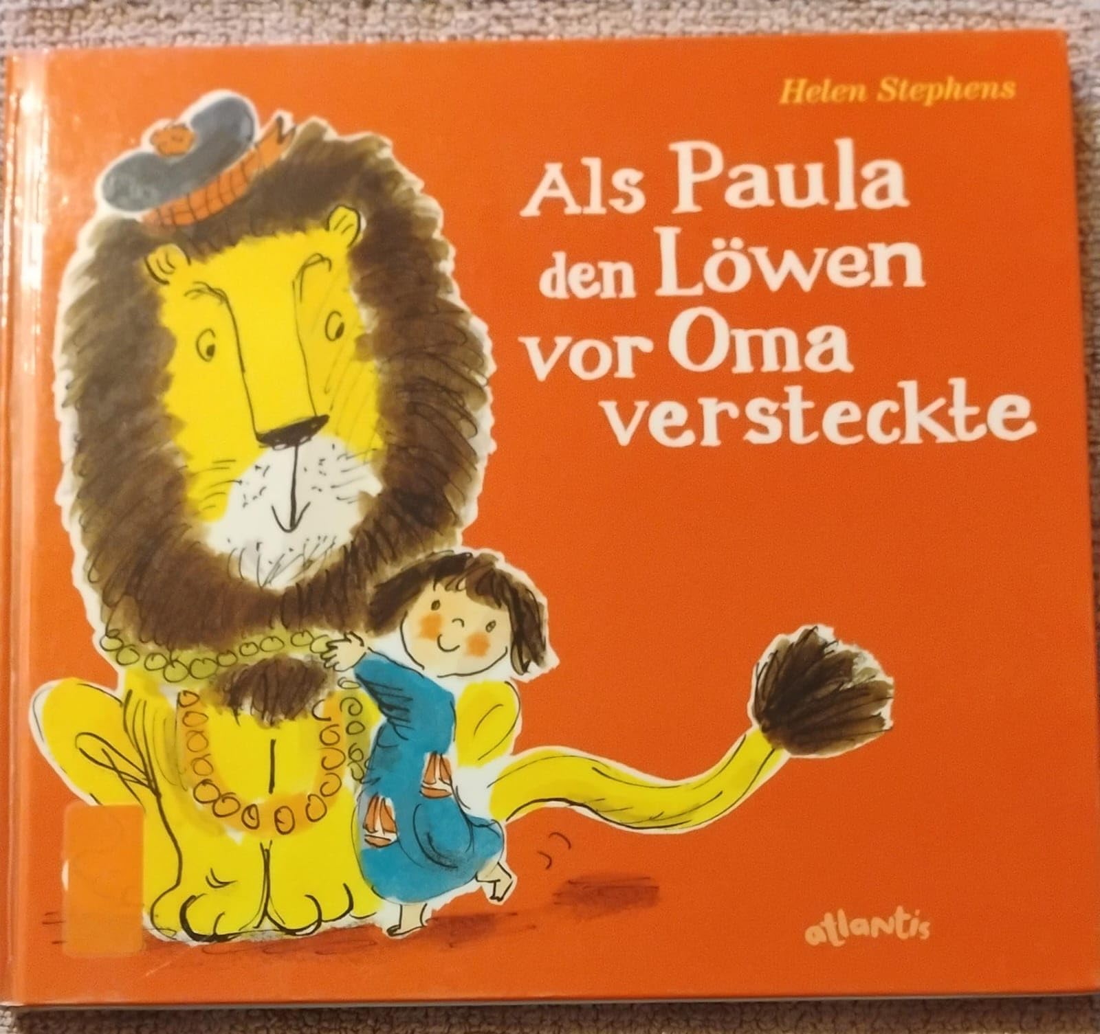 Als Paula den Löwen vor Oma versteckte Non-fiction