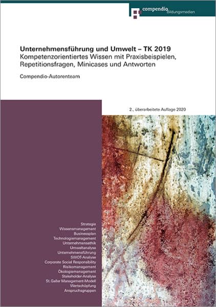 Unternehmensführung und Umwelt – TK 2019: Kompetenzorientiertes Wissen mit Praxisbeispielen, Repetitionsfragen, Minicases und Antworten (Kompetenz für Technische Kaufleute) Law