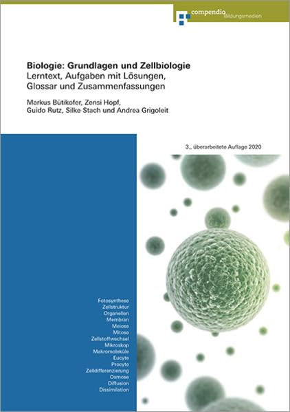Biologie: Grundlagen und Zellbiologie: Lerntext, Aufgaben mit Lösungen, Glossar und Zusammenfassungen Study Guides