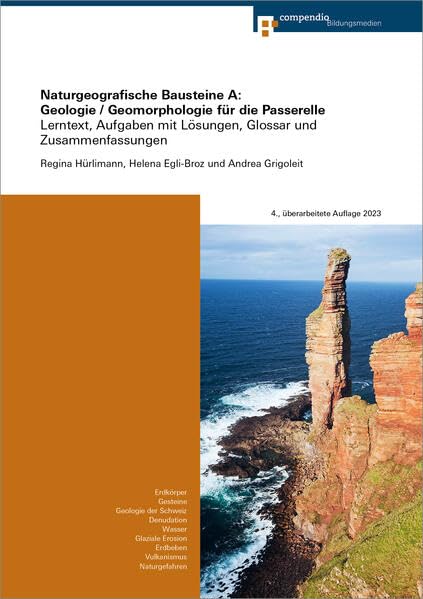 Naturgeografische Bausteine A: Geologie / Geomorphologie für die Passerelle: Lerntext, Aufgaben mit Lösungen, Glossar und Zusammenfassungen (Geografie für Passerelle) Study Guides