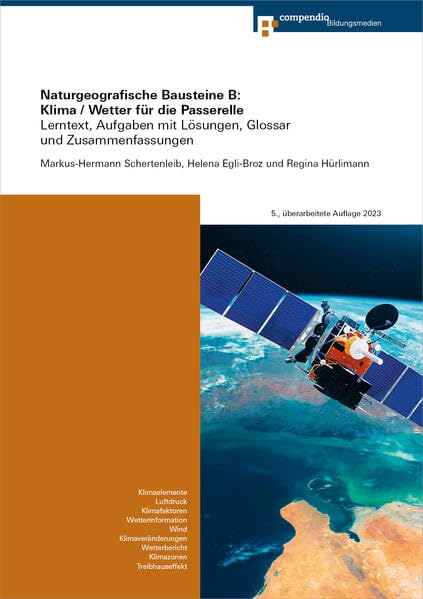 Naturgeografische Bausteine B: Klima / Wetter für die Passerelle: Lerntext, Aufgaben mit Lösungen, Glossar und Zusammenfassungen (Geografie für Passerelle) Study Guides
