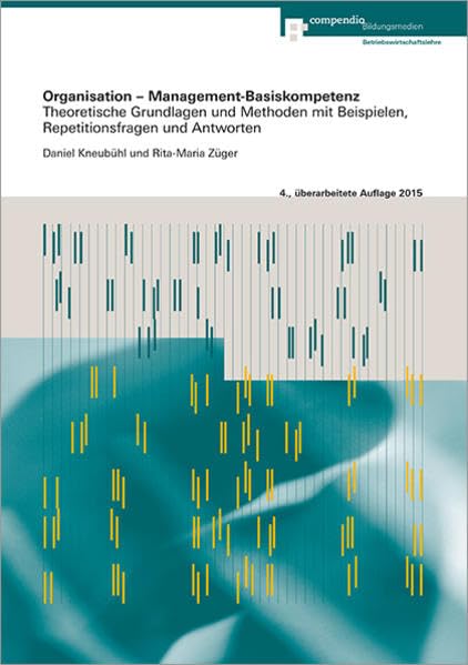 Organisation – Management-Basiskompetenz: Theoretische Grundlagen und Methoden mit Beispielen, Repetitionsfragen und Antworten Law